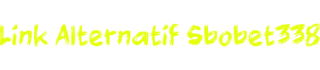 Link Alternatif Sbobet338